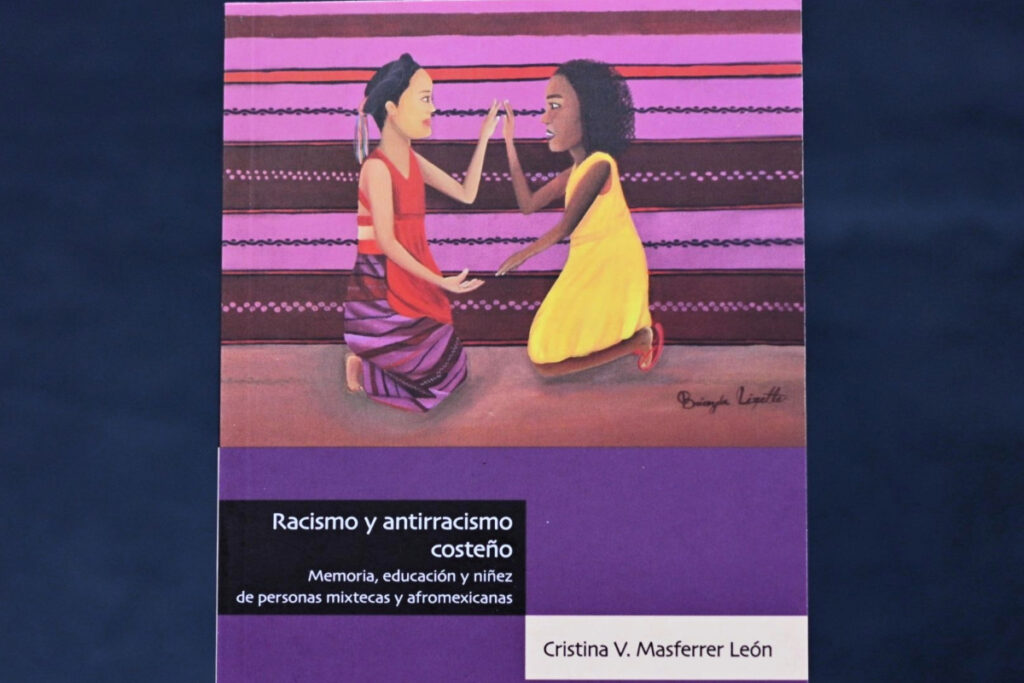 Racismo y antirracismo en la infancia costeña un estudio pionero sobre la niñez ñuu savi y afromexicana en Oaxaca 